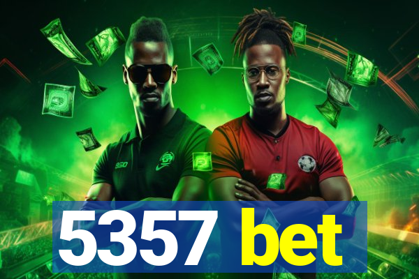 5357 bet
